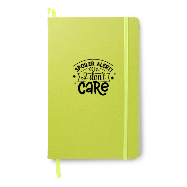 Spoiler Alert: I Don't Care | Vibrant Hard-Cover Journal